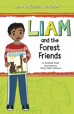 Liam and the Forest Friends by Stark, Andrew