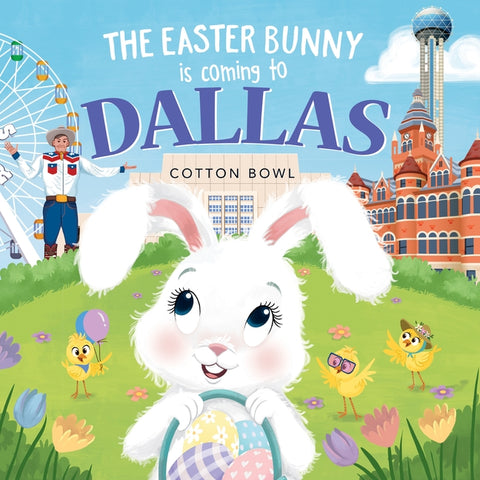 The Easter Bunny Is Coming to Dallas by James, Eric