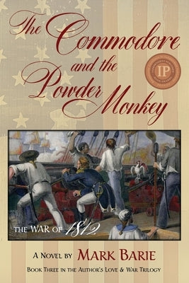 The Commodore and the Powder Monkey by Barie, Mark