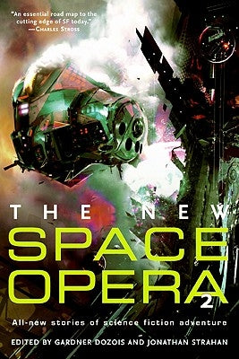 The New Space Opera 2 by Dozois, Gardner