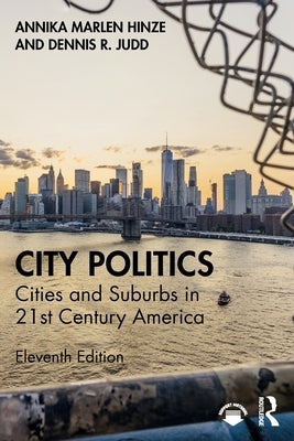 City Politics: Cities and Suburbs in 21st Century America by Judd, Dennis R.