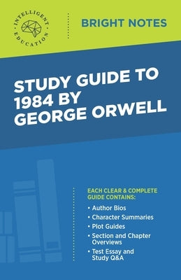 Study Guide to 1984 by George Orwell by Intelligent Education