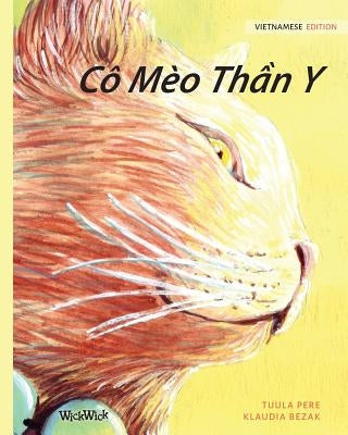 Cô Mèo Th&#7847;n Y: Vietnamese Edition of The Healer Cat by Pere, Tuula
