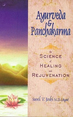 Ayurveda and Panchakarma by Joshi, Sunil