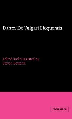 Dante: de Vulgari Eloquentia by Dante