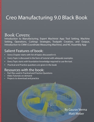 Creo Manufacturing 9.0 Black Book by Verma, Gaurav