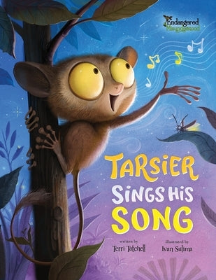 Tarsier Sings His Song by Tatchell, Terri