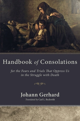 Handbook of Consolations by Gerhard, Johann