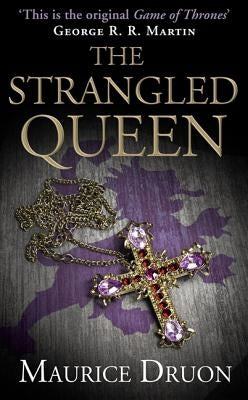 The Strangled Queen by Druon, Maurice