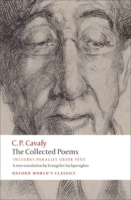 The Collected Poems by Cavafy, C. P.