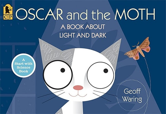 Oscar and the Moth: A Book about Light and Dark by Waring, Geoff