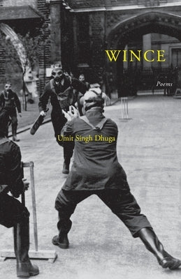 Wince by Dhuga, Umit Singh