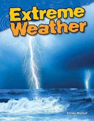 Extreme Weather by Maloof, Torrey