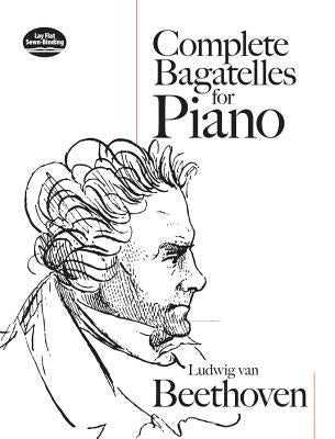 Complete Bagatelles for Piano by Beethoven, Ludwig Van