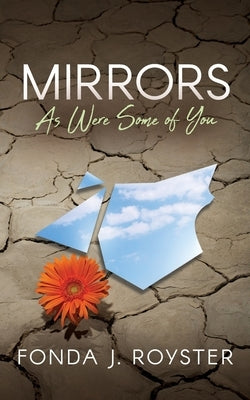 Mirrors: As Were Some of You by Royster, Fonda