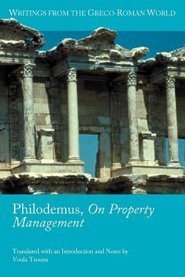 Philodemus, on Property Management by Tsouna, Voula