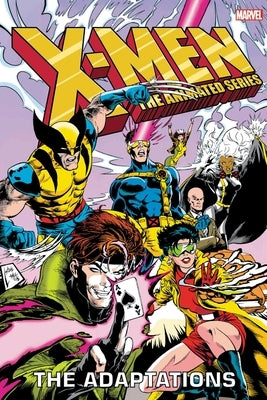 X-Men: The Animated Series - The Adaptations Omnibus by Macchio, Ralph