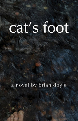 Cat's Foot by Doyle, Brian