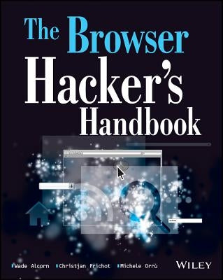 The Browser Hacker's Handbook by Alcorn