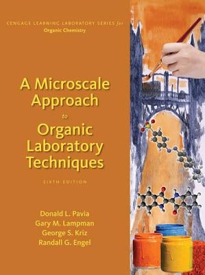 A Microscale Approach to Organic Laboratory Techniques by Pavia, Donald L.