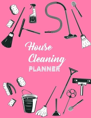 House Cleaning PLANNER: Daily Weekly Decluttering Plan and Organizer With Check List For Household Chores 120 Pages by Amin, Rk