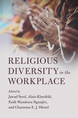 Religious Diversity in the Workplace by Syed, Jawad