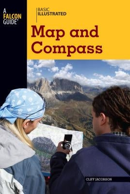 Basic Illustrated Map and Compass by Jacobson, Cliff