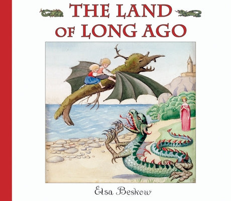 The Land of Long Ago by Beskow, Elsa