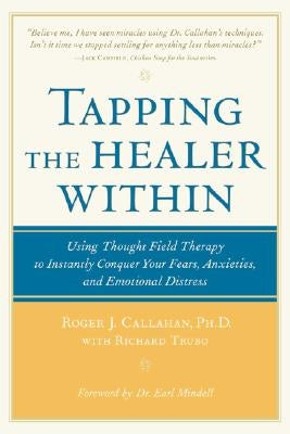 Tapping the Healer Within by Callahan, Roger