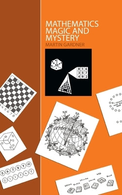 Mathematics, Magic and Mystery by Gardner, Martin