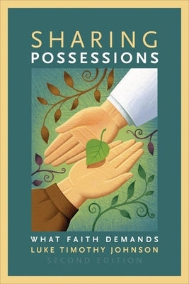 Sharing Possessions: What Faith Demands by Johnson, Luke Timothy