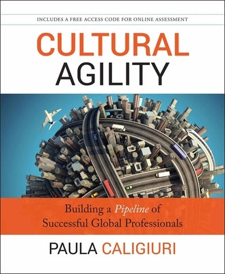 Cultural Agility by Caligiuri, Paula