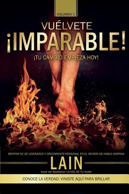 ¡Vuélvete Imparable! Volumen I by Garcia Calvo, Lain