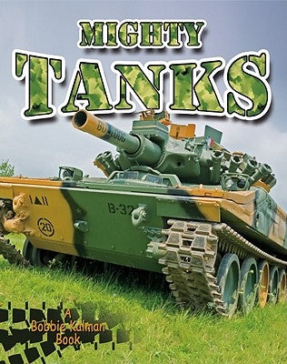 Mighty Tanks by Challen, Paul