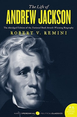 The Life of Andrew Jackson by Remini, Robert V.