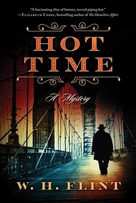 Hot Time: A Mystery by Flint, W. H.