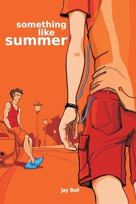 Something Like Summer by Bell, Jay