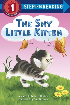The Shy Little Kitten by Depken, Kristen L.
