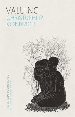 Valuing: Poems by Kondrich, Christopher