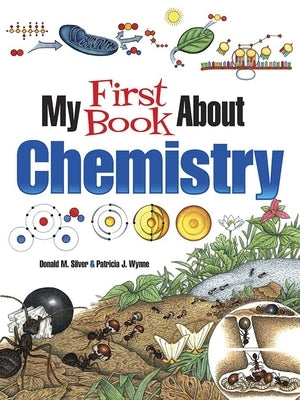 My First Book about Chemistry by Wynne, Patricia J.