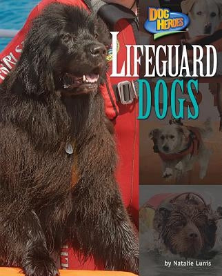 Lifeguard Dogs by Lunis, Natalie