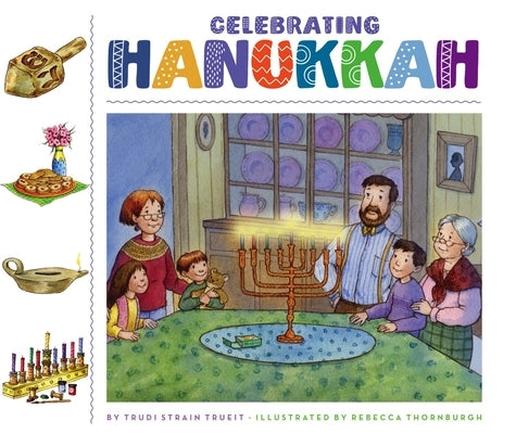 Celebrating Hanukkah by Trueit, Trudi Strain