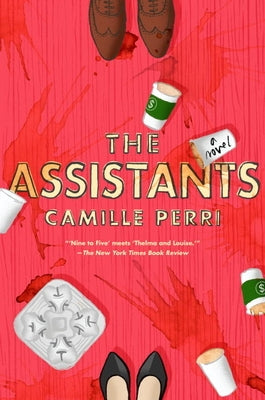 The Assistants by Perri, Camille