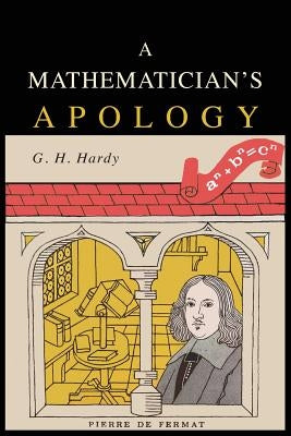 A Mathematician's Apology by Hardy, G. H.