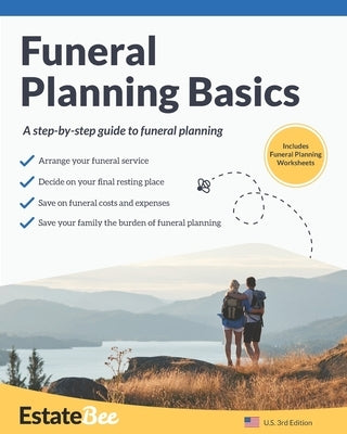 Funeral Planning Basics: A Step-By-Step Guide to Funeral Planning.... by Estatebee