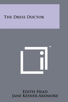 The Dress Doctor by Head, Edith