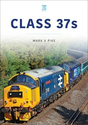 Class 37s by Pike, Mark V.