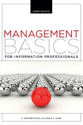 Management Basics for Information Professionals by Evans, G. Edward