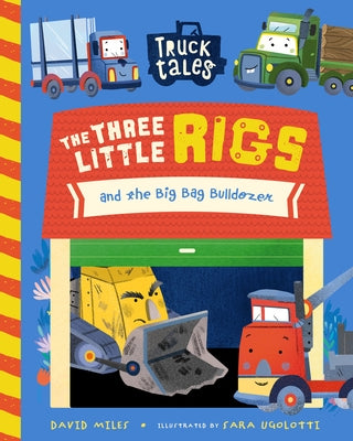 The Three Little Rigs by Miles, David