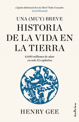 Una (Muy) Breve Historia de la Vida En La Tierra by Gee, Henry